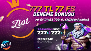 Zlot Deneme Bonusu: 7777 TL veya 777 Ücretsiz Spin